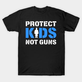 Protect Kids Not Guns T-Shirt